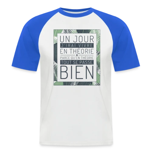 Un Jour J'Irai Vivre en Théorie - T-shirt baseball manches courtes Homme
