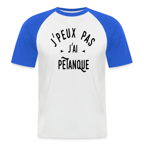 T-shirt J'peux pas j'ai pétanque - Humour et Boules - T-shirt baseball manches courtes Homme