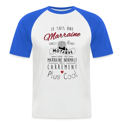 T-shirt Marraine Motarde : Carrément la Plus Cool ! - T-shirt baseball manches courtes Homme