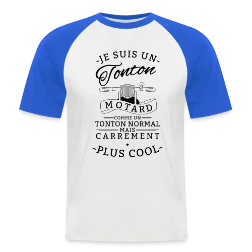 T-shirt Tonton Motard : Carrément le Plus Cool ! - T-shirt baseball manches courtes Homme