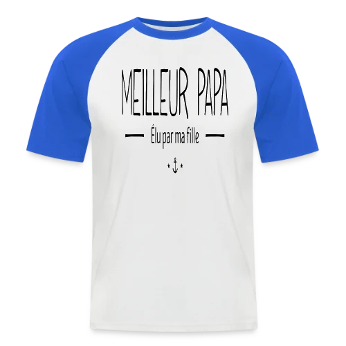 Meilleur Papa Élu par Ma Fille - T-shirt baseball manches courtes Homme