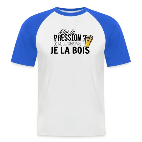 La pression, je la bois ! - T-shirt baseball manches courtes Homme