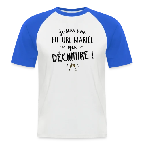 Future Mariée Qui Dépote - T-shirt baseball manches courtes Homme