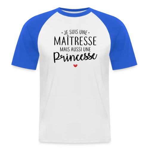 Maîtresse, Mais Toujours Princesse ! - T-shirt baseball manches courtes Homme