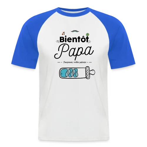 T-shirt Bientôt Papa : Humour et Annonce Naissance - T-shirt baseball manches courtes Homme