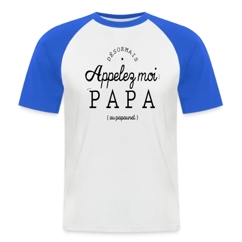T-Shirt 'Moi, c'est Papa Maintenant !' - Annonce Naissance - T-shirt baseball manches courtes Homme