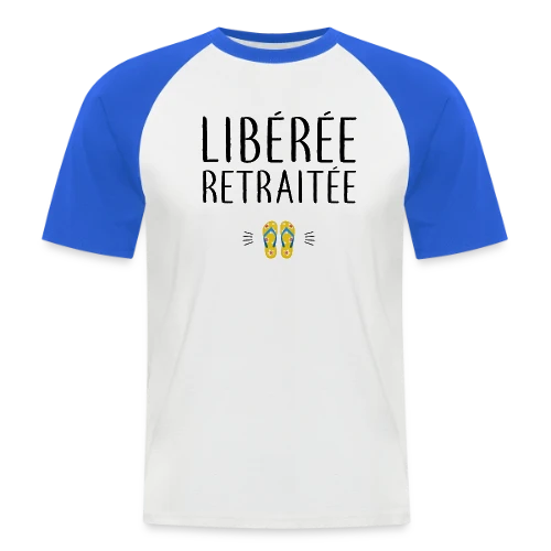 T-shirt 'Libérée Retraitée' - L'Humour pour Célébrer Sa Nouvelle Vie - T-shirt baseball manches courtes Homme