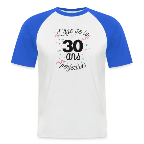 30 Ans : L'Âge de la Perfection - T-shirt baseball manches courtes Homme