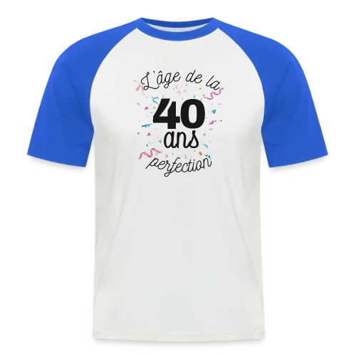 40 Ans : L'Âge de la Perfection - T-shirt baseball manches courtes Homme
