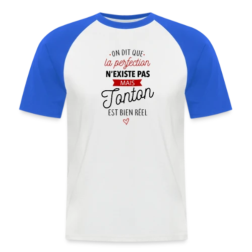 T-shirt Tonton 'La Perfection est Réelle !' - T-shirt baseball manches courtes Homme