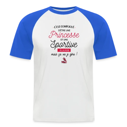 Princesse Sportive : Je Gère ! - T-shirt baseball manches courtes Homme