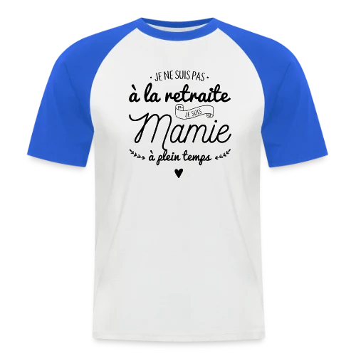 T-Shirt Mamie : À Plein Temps ! - T-shirt baseball manches courtes Homme
