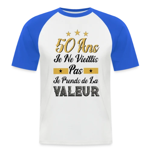 50 Ans Je Prends Valeur - T-shirt baseball manches courtes Homme
