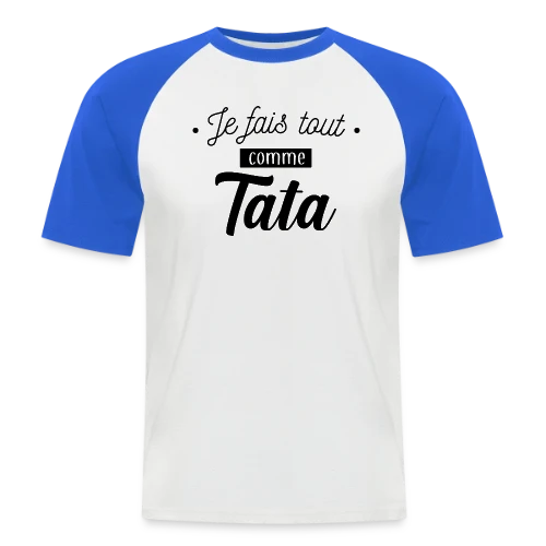 Je Fais Tout Comme Tata - T-shirt baseball manches courtes Homme