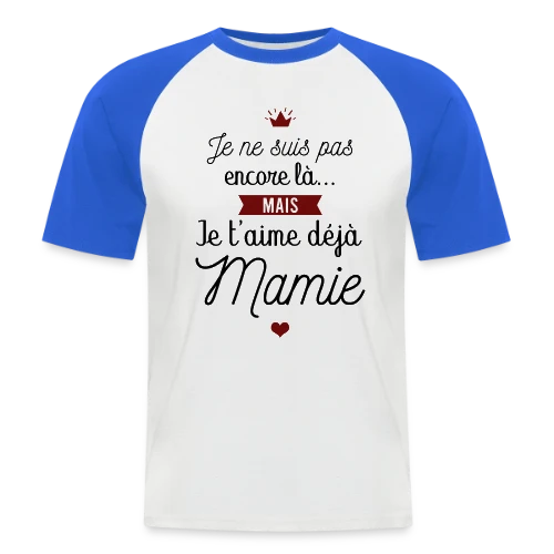 Je t'aime déjà Mamie | Annonce Grossesse Adorable - T-shirt baseball manches courtes Homme