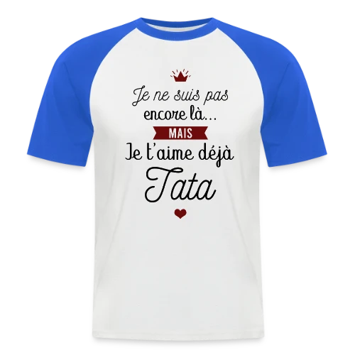 T-shirt Future Tata Je T'aime Déjà - Annonce Grossesse - T-shirt baseball manches courtes Homme