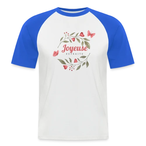 Joyeuse Retraite : L'Humour au Rendez-vous ! - T-shirt baseball manches courtes Homme