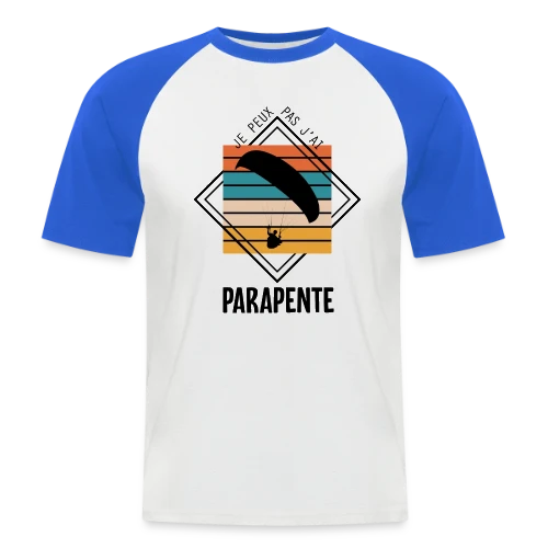 T-Shirt Humour : Je Peux Pas J'ai Parapente - T-shirt baseball manches courtes Homme