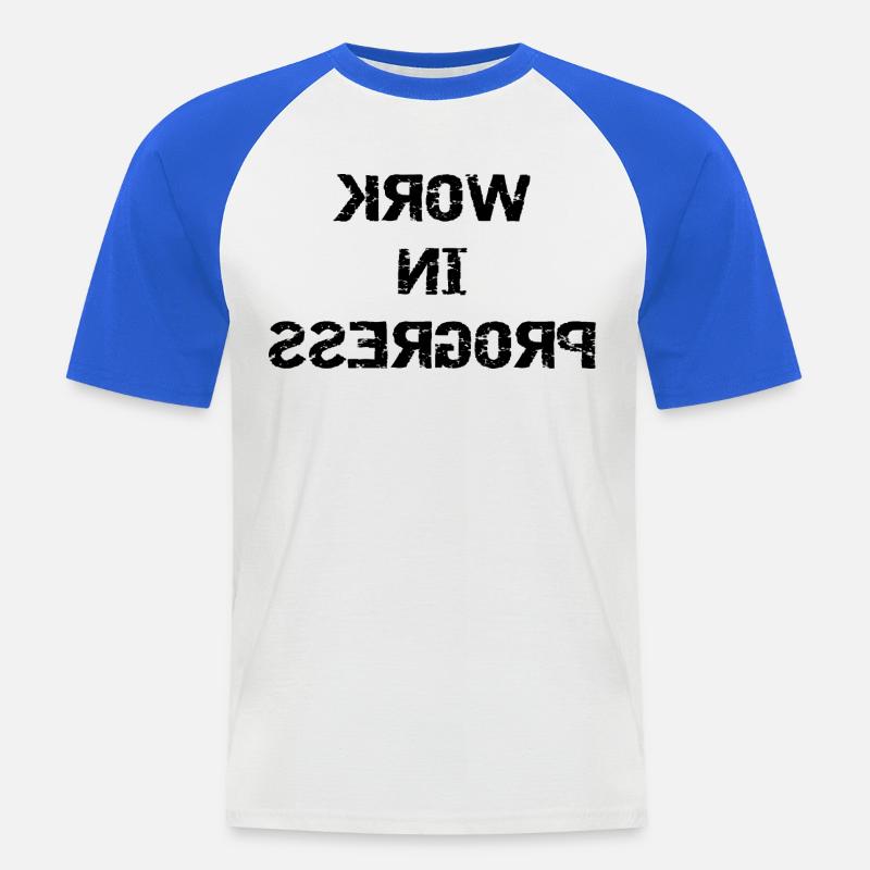 WORK IN PROGRESS - gespiegelt - Männer Baseball-T-Shirt - Weiß/Royalblau