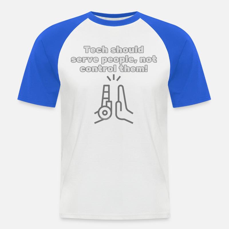 Tech should serve people - #EthicalTech Statement - Men's Baseball T-Shirt - white/royal blue