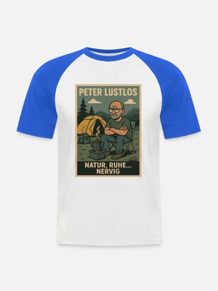 Peter Lustlos Natur Camping Design - Männer Baseball-T-Shirt - Weiß/Royalblau