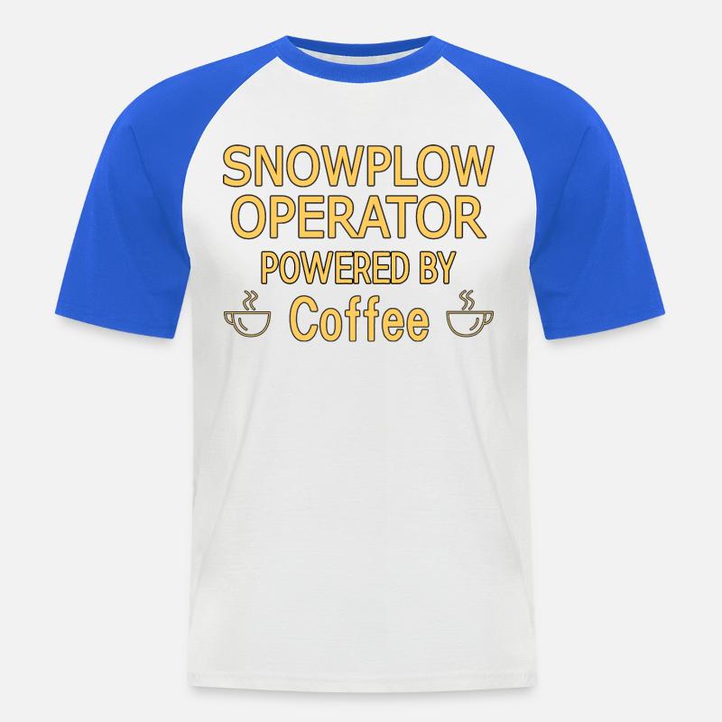 Snowplow Operator Powered Coffee Schneepflugfahrer - Männer Baseball-T-Shirt - Weiß/Royalblau