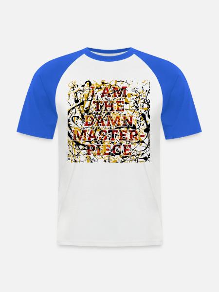 I am the damn masterpiece - Männer Baseball-T-Shirt - Weiß/Royalblau