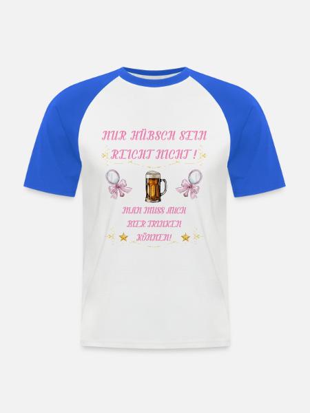 Nur hübsch sein reicht nicht - Männer Baseball-T-Shirt - Weiß/Royalblau