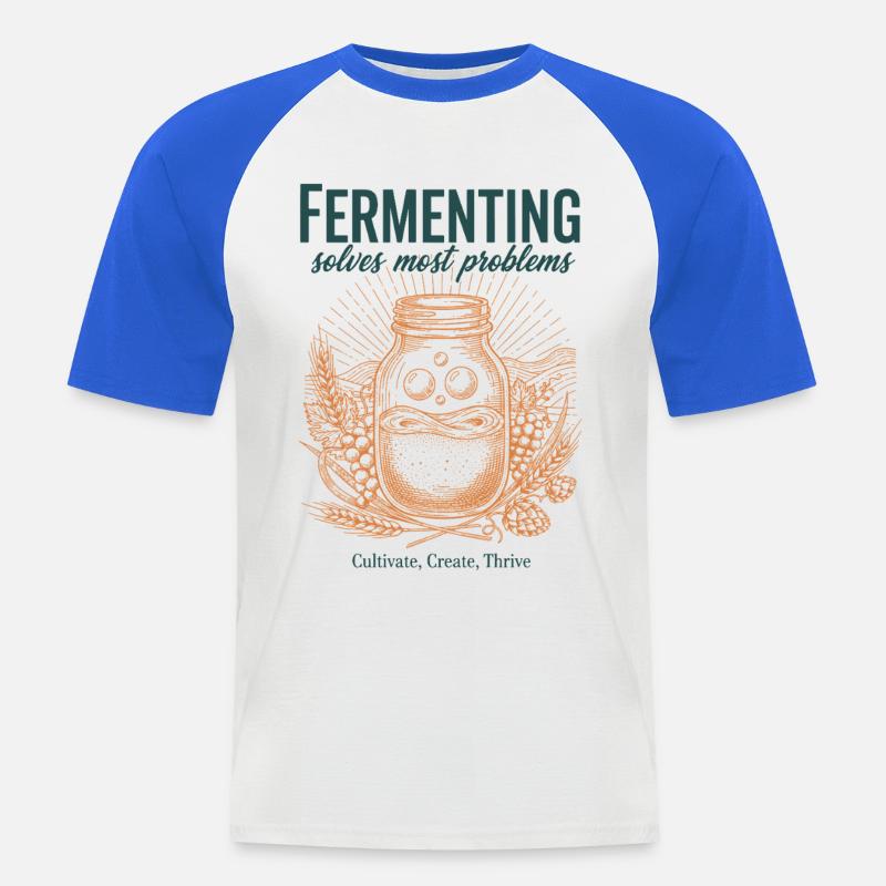 Fermenting Solves Most Problems Sourdough Era - Men's Baseball T-Shirt - white/royal blue