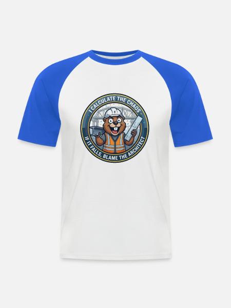 Lustiger Bauingenieur Beaver berechnet Chaos - Männer Baseball-T-Shirt - Weiß/Royalblau