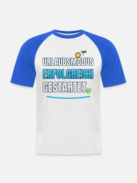 Urlaubsmodus Erfolgreich gestartet - Männer Baseball-T-Shirt - Weiß/Royalblau