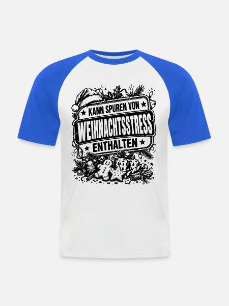 Lustiges Weihnachtsstress Geschenk - Männer Baseball-T-Shirt - Weiß/Royalblau