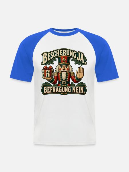 Bescherung ja Befragung nein – Nussknacker - Männer Baseball-T-Shirt - Weiß/Royalblau