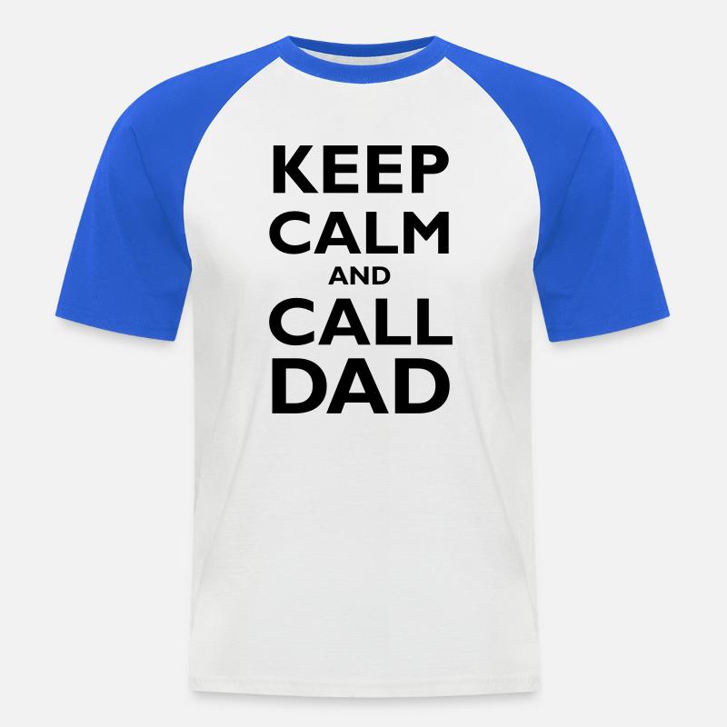 Keep Calm & Call Dad - Männer Baseball-T-Shirt - Weiß/Royalblau
