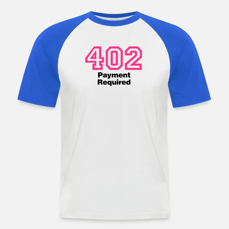 Error 402 | Fehler | Errormessage - Men's Baseball T-Shirt - white/royal blue