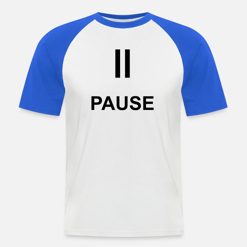 Pause Auszeit Geschenk Statement - Männer Baseball-T-Shirt - Weiß/Royalblau