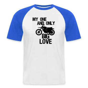 Big Love - Motorrad Bike Biker Spruch Geschenk - Männer Baseball-T-Shirt - Weiß/Royalblau - Vorne