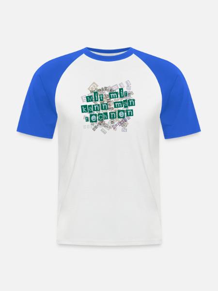 Mit mir kann man rechnen - Männer Baseball-T-Shirt - Weiß/Royalblau