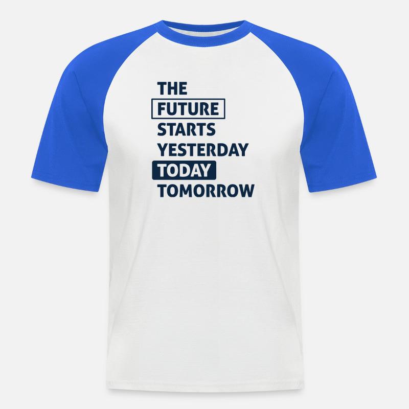 Die Zukunft beginnt heute - Männer Baseball-T-Shirt - Weiß/Royalblau