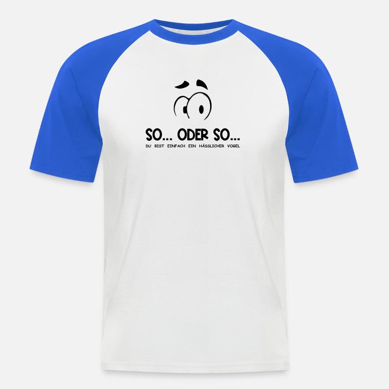 So...Oder So: Hässlicher Vogel - Schwarz - Männer Baseball-T-Shirt - Weiß/Royalblau