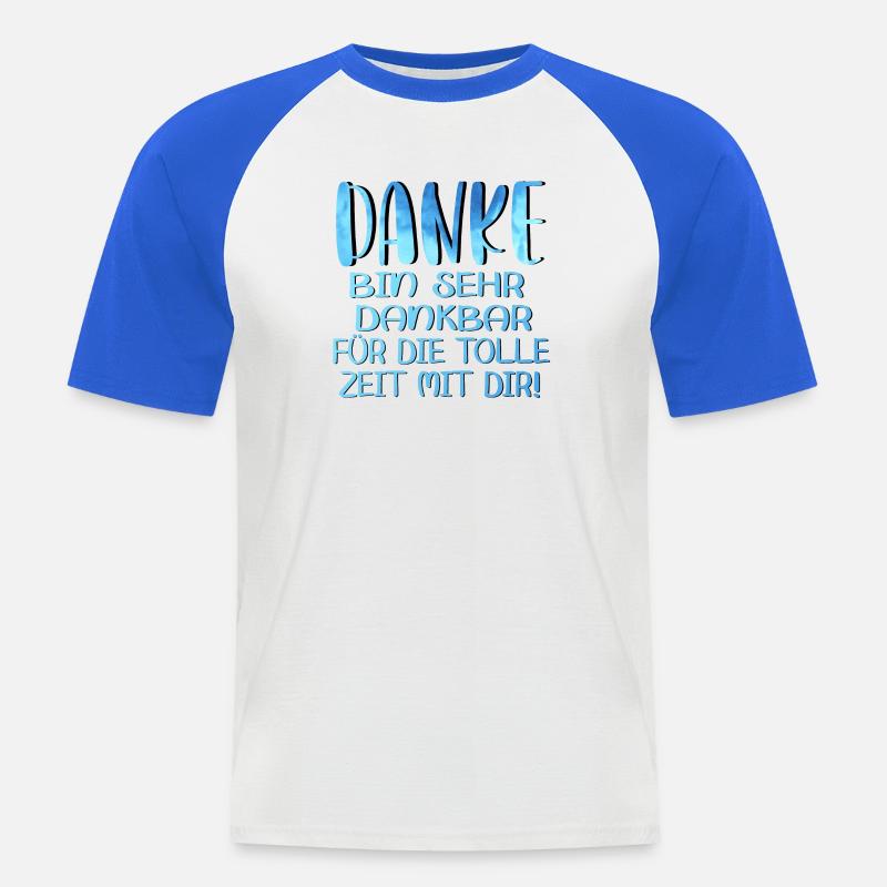 Abschiedsgeschenke - TOLLE ZEIT MIT DIR SPRÜCHE - Männer Baseball-T-Shirt - Weiß/Royalblau