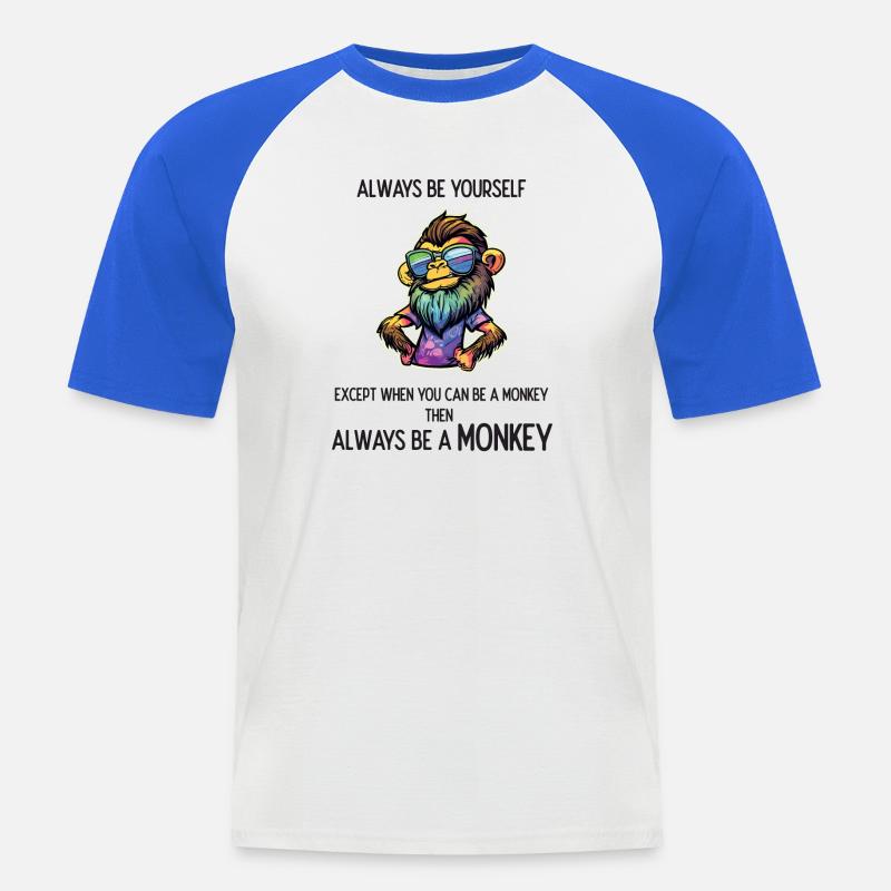Sei immer ein Affe - Männer Baseball-T-Shirt - Weiß/Royalblau