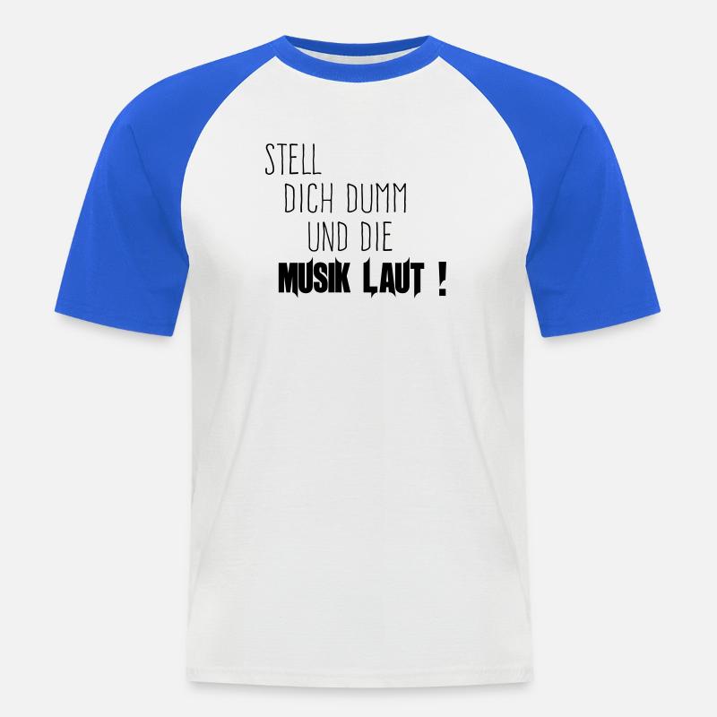Dich Dumm Musik Laut - Männer Baseball-T-Shirt - Weiß/Royalblau