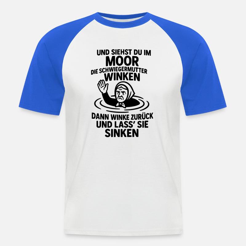 schwiegermutter spruch böse gemein - Männer Baseball-T-Shirt - Weiß/Royalblau