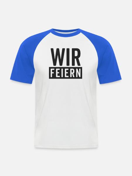 Wir feiern – Party Motiv  - Männer Baseball-T-Shirt - Weiß/Royalblau