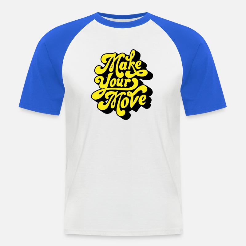 Make Your Move – Neon Script - Men's Baseball T-Shirt - white/royal blue
