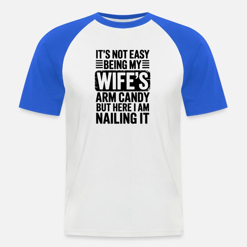 Ehefrau Sprüche Ehefrauen Lustige Ehefrau Geschenk - Männer Baseball-T-Shirt - Weiß/Royalblau