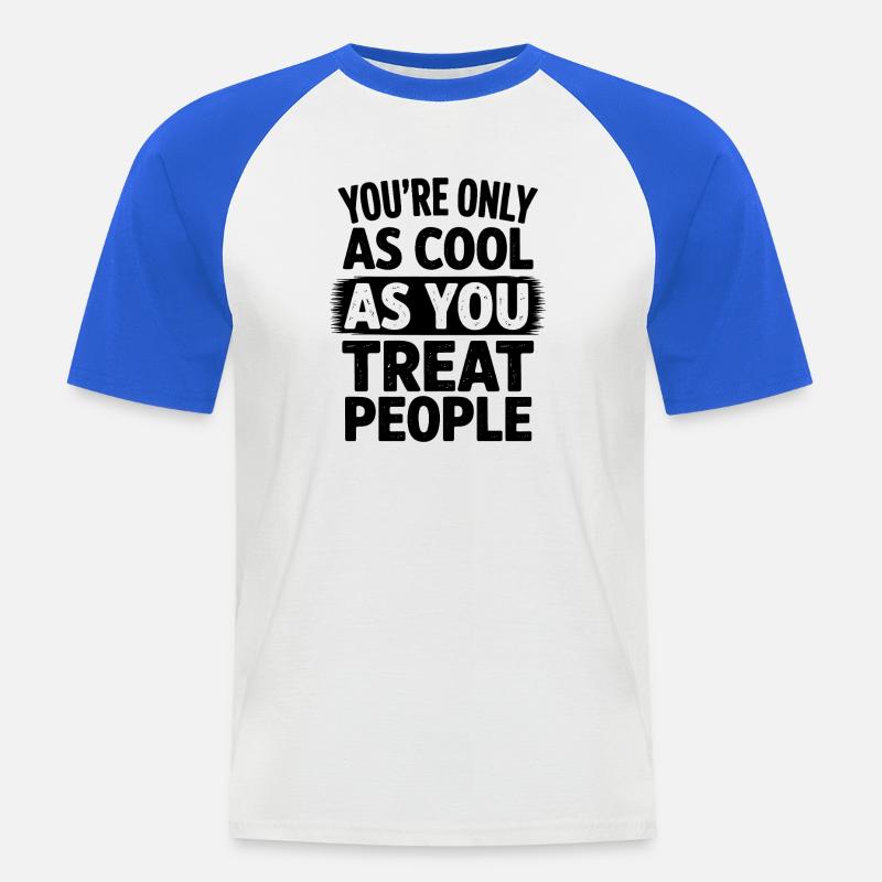 Spruch Statement Respekt Freundlichkeit Geschenk - Männer Baseball-T-Shirt - Weiß/Royalblau