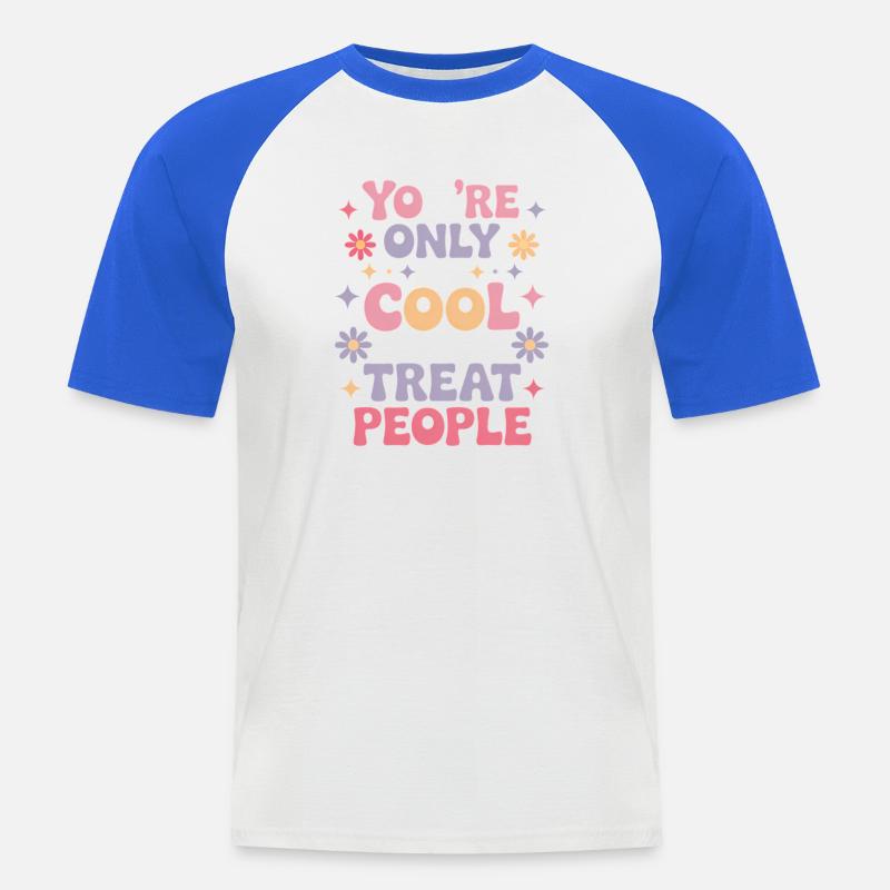 Spruch Statement Respekt Freundlichkeit Geschenk - Männer Baseball-T-Shirt - Weiß/Royalblau