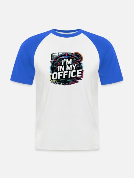 I'm in my office - Men's Baseball T-Shirt - white/royal blue